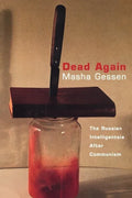 Dead Again: The Russian Intelligentsia After Communism - Paperback