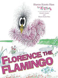 Florence the Flamingo - Hardcover