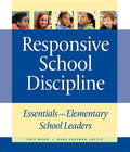 Responsive School Discipline: Essentials for Elementary School Leaders - Paperback