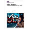 Mobility as a Service: Its Development, Deployment, and Future - Hardcover