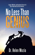 No Less Than Genius: Engage, Motivate, and Accelerate Success for Every Youth with the Pull to Become . . . - Paperback