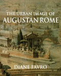 The Urban Image of Augustan Rome - Paperback