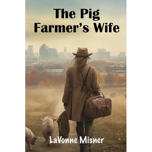 The Pig Farmer's Wife - Paperback
