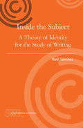 Inside the Subject: A Theory of Identity for the Study of Writing - Paperback