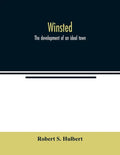 Winsted; the development of an ideal town - Paperback