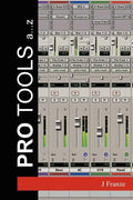 Pro Tools A...Z - Paperback