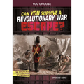 Can You Survive a Revolutionary War Escape?: An Interactive History Adventure - Hardcover