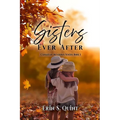 Sisters Ever After - Paperback