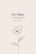 It's Okay: A daily affirmation journal for radical self forgiveness - Paperback
