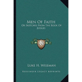 Men Of Faith: Or Sketches From The Book Of Judges - Paperback