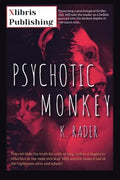 Psychotic Monkey - Paperback