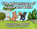 The Adventures of Kodie and Bella - Paperback