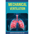 Respiratory Mechanical Ventilation - Paperback