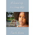A Scared Life to a Loving Wife - Paperback