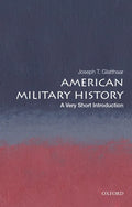 American Military History: A Very Short Introduction - Paperback