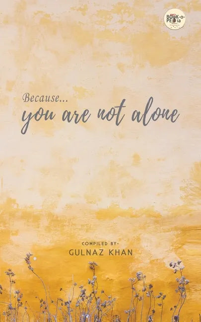 Because You Are Not Alone - Paperback