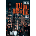 Dead Don't Cross The Line - Paperback