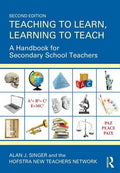 Teaching to Learn, Learning to Teach: A Handbook for Secondary School Teachers - Paperback