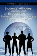 Students' Attitudes, Perceptions, and Expectations toward Instructional Technology in Higher Education: A Diffusion of Innovations - Paperback