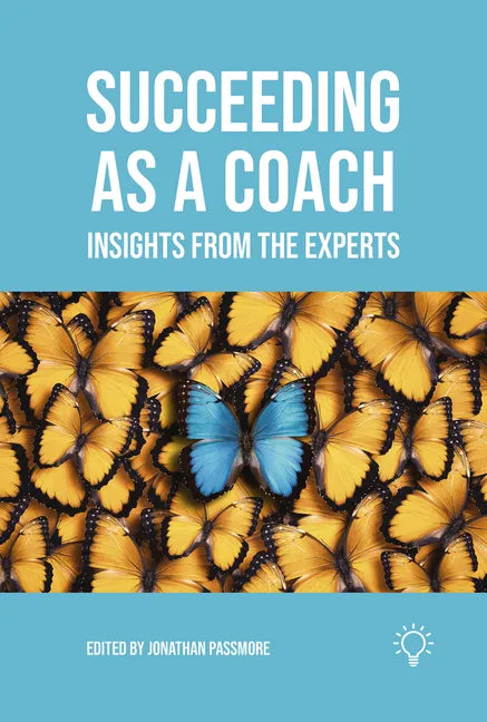 Succeeding as a Coach: Insights from the Experts - Paperback