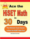 Ace the HiSET Math in 30 Days: The Ultimate Crash Course to Beat the HiSET Math Test - Paperback