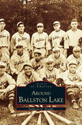 Around Ballston Lake - Hardcover