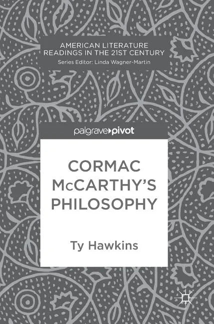 Cormac McCarthy's Philosophy - Hardcover