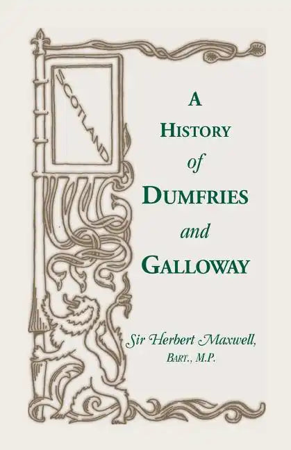 History of Dumfries and Galloway - Paperback