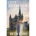 Love Between Times - Paperback