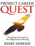 Project Career Quest: Navigating the Journey to New Opportunities Waiting - Hardcover