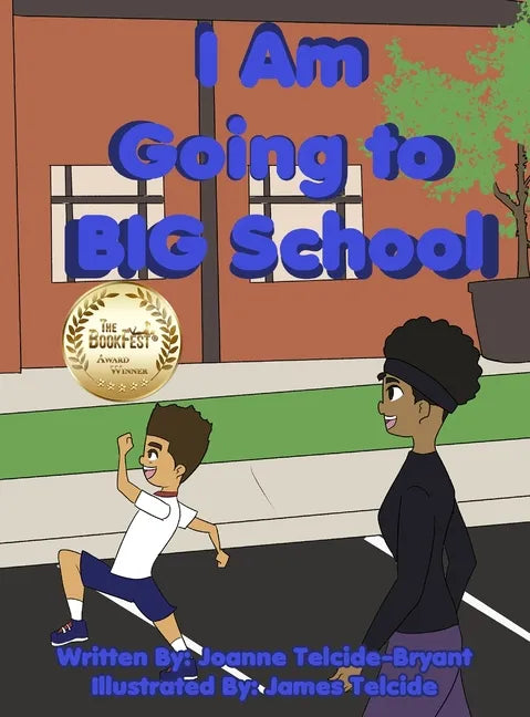 I Am Going to BIG School - Hardcover