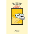 La Pitonisa Y El Idiota / The Prophet and the Idiot - Paperback