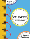 Skip & Count Math Skip Counting Activity Book: Beginner Math Learning Book for Kids Ages 4+ Kindergarten, Montessori, 1st Grade Workbook Homeschool Sk - Paperback
