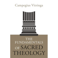 The Fundamentals of Sacred Theology - Paperback