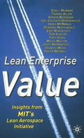 Lean Enterprise Value: Insights from Mit's Lean Aerospace Initiative - Hardcover