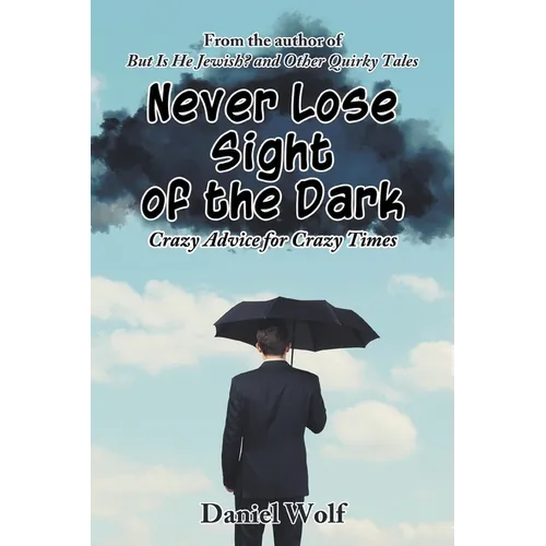 Never Lose Sight of the Dark - Paperback