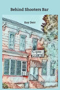 Behind Shooters Bar - Paperback