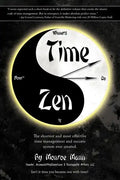 Time Zen: aka Winners Do It Now - The shortest and most effective time management and success system ever created. - Paperback