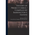 History of Project Cirrus / Compiled by Barrington S. Havens - Paperback