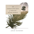 The Unheralded King of Preston Plains Middle - Paperback