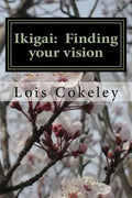 Ikigai: Finding your vision - Paperback