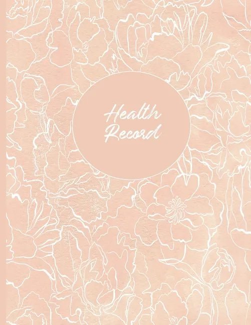 Health Record: Daily Home Monitoring of Blood Pressure, Glucose, and Heart Rate, Large Floral Cover - Paperback