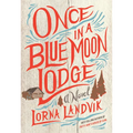 Once in a Blue Moon Lodge - Paperback