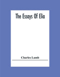 The Essays Of Elia - Paperback