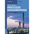 Process Engineering: Addressing the Gap Between Study and Chemical Industry - Paperback