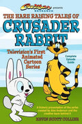 The Hare Raising Tales of Crusader Rabbit - Paperback