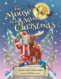 The Moose Who Saved Christmas - Paperback