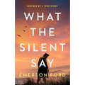 What the Silent Say - Paperback