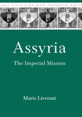 Assyria: The Imperial Mission - Paperback