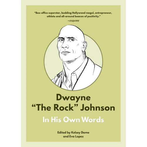 Dwayne the Rock Johnson: In His Own Words - Paperback